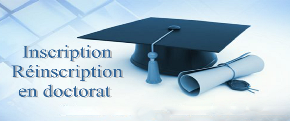 Réinscription Doctorat en Sciences et Doctorat LMD- 2024/2025