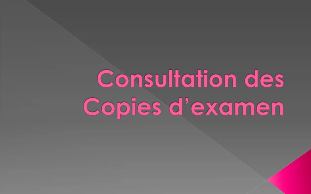 Consultation des copies d’examens