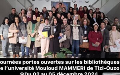 Retour en images sur les journées portes ouvertes sur les bibliothèques de l’université Mouloud MAMMERI de Tizi-Ouzou